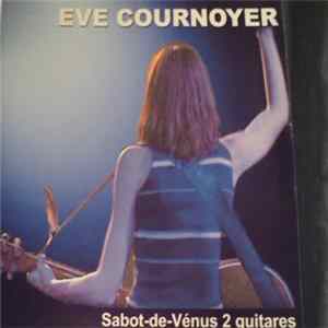 Eve Cournoyer - Sabot-De-Vénus 2 Guitares (Live) Album