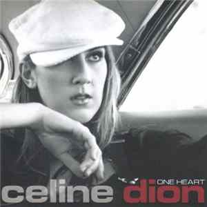 Celine Dion - One Heart Album