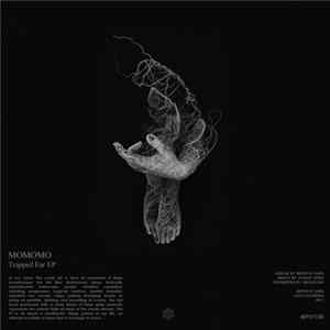 Momomo - Trapped Ear EP Album