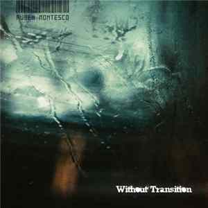 Ruben Montesco - Without Transition Album
