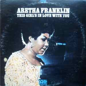 Aretha Franklin - This Girl's In Love With You Album