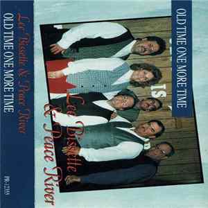 Lee Bissette & Peace River - Old Time One More Time Album