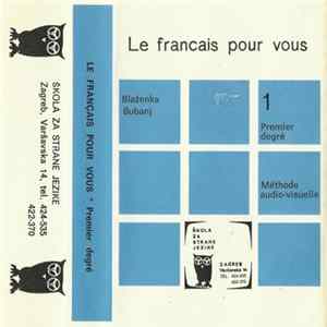 Blaženka Bubanj - Le Français Pour Vous - Premier Degré Album
