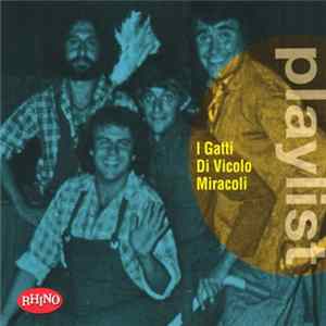 I Gatti Di Vicolo Miracoli - Playlist Album