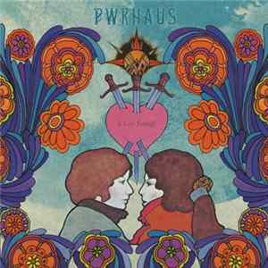PWRHAUS - Is Love Enough Album