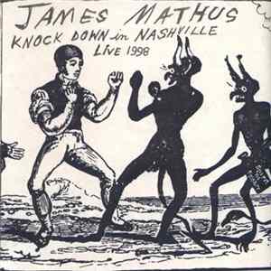 James Mathus - Knock Down In Nashville (Live 1998) Album
