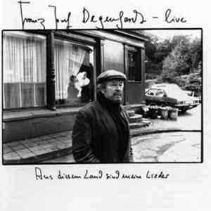Franz Josef Degenhardt - Live/Aus Diesem Land Sind Meine Lieder Album