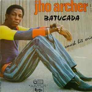 Jho Archer - Batucada / (I Want To Go Home) But I Can't Get Back Album
