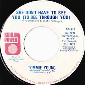 Tommie Young - She Don't Have To See You (To See Through You) / That's All A Part Of Loving Him Album