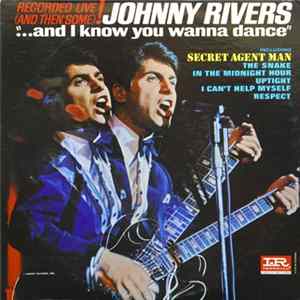 Johnny Rivers - ...And I Know You Wanna Dance Album