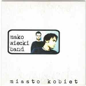 Makowiecki Band - Miasto Kobiet Album