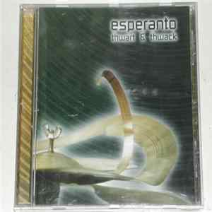 Esperanto - Thwart & Thwack Album
