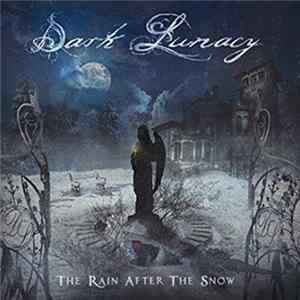 Dark Lunacy - The Rain After The Snow Album