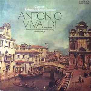 Antonio Vivaldi, Rundfunk-Kammerorchester Leipzig, Herbert Kegel - Concerti / Sinfonia „Al Santo Sepolcro” Album