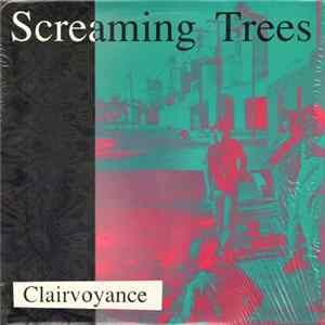 Screaming Trees - Clairvoyance Album