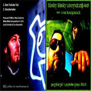 Blinky Blinky Computerband - Dem Tod den Tod / Verschwinden (Project 2014.3) Album