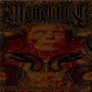 Monolithic - Consuming The Scales Of The Onyx Serpent Album