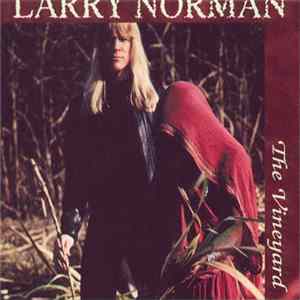Larry Norman - The Vineyard Album