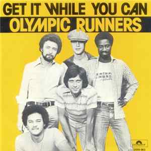 Olympic Runners - Get It While You Can Album