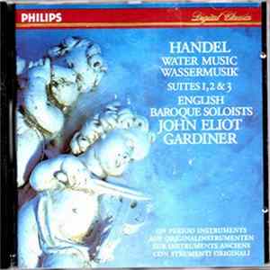 Haendel - English Baroque Soloists, John Eliot Gardiner - Water Music Album
