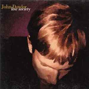 John Dowler - Low Society Album
