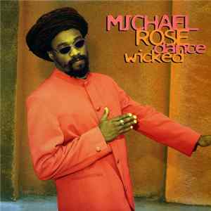 Michael Rose - Dance Wicked Album