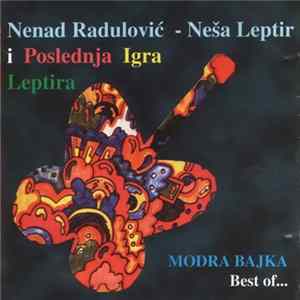 Nenad Radulović - Neša Leptir i Poslednja Igra Leptira - Modra Bajka - Best Of... Album