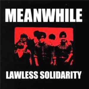 Meanwhile - Lawless Solidarity Album