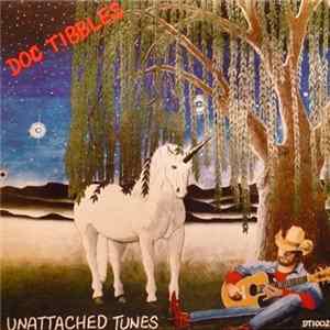 Doc Tibbles - Unattached Tunes Album