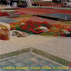 Reineke / Wilke - KURGES Album