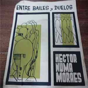Hector Numa Moraes - Entre Bailes Y Duelos Album