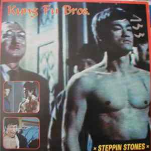 Kung Fu Bros - Steppin Stones Album