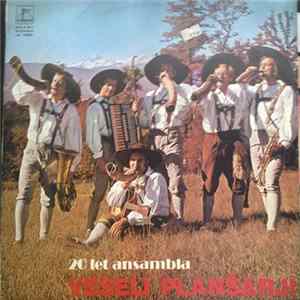 Veseli Planšarji - 20 Let Ansambla Album