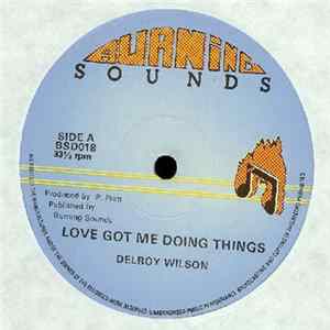 Delroy Wilson - Love Got Me Doing Things Album