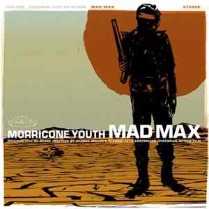 Morricone Youth - Mad Max Album