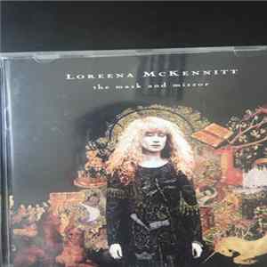 Loreena McKennitt - The Mask And Mirror Album