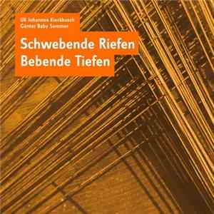 Uli Johannes Kieckbusch, Günter Baby Sommer - Schwebende Riefen Bebende Tiefen Album