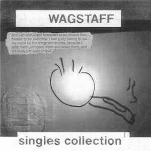 Wagstaff - Singles Collection Album