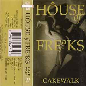 House Of Freaks - Cakewalk Album