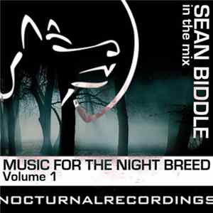 Various - Music For The Night Breed Volume 1 (Sean Biddle In The Mix) Album