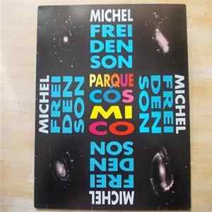 Michel Freidenson - Parque Cósmico Album