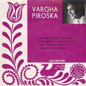 Vargha Piroshka - Edesanyam Ne Tiltson A Bambatol Album