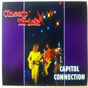 Cheap Trick - Capitol Connection Album