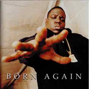 The Notorious B.I.G. - Born Again Album