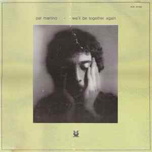 Pat Martino - We'll Be Together Again Album