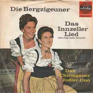 Das Chiemgauer Jodler-Duo - Die Bergzigeuner Album