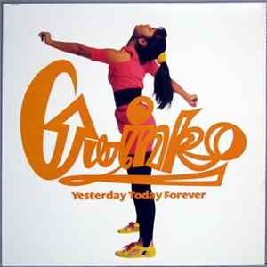 Gwinko - Yesterday Today Forever Album