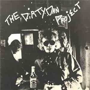The Dirty Dan Project - Music Concrete Album