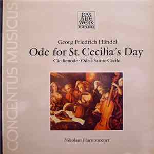 Georg Friedrich Händel - Concentus Musicus, Nikolaus Harnoncourt - Ode For St. Cecilia's Day Album