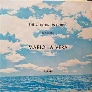 Mario La Vera - The Olde Union House Presents Album